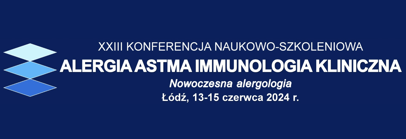 Alergia Astma Immunologia Kliniczna – XXIII Konferencja Naukowo-Szkoleniowa